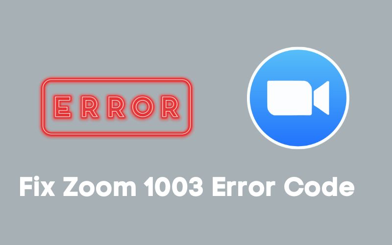 Fix Zoom error code 1003